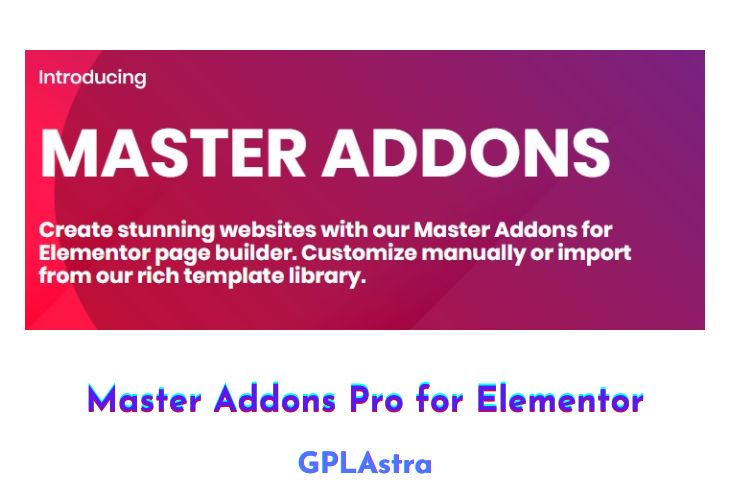 Master Addons Pro for Elementor Free Download